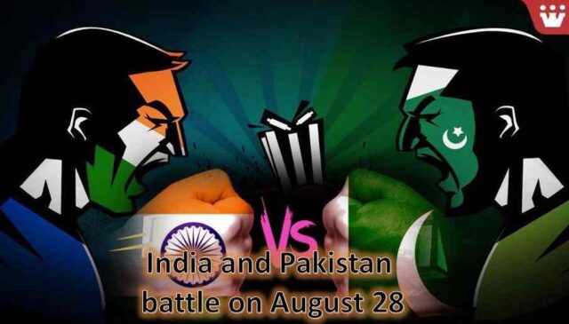 India and Pakistan battle on August 28