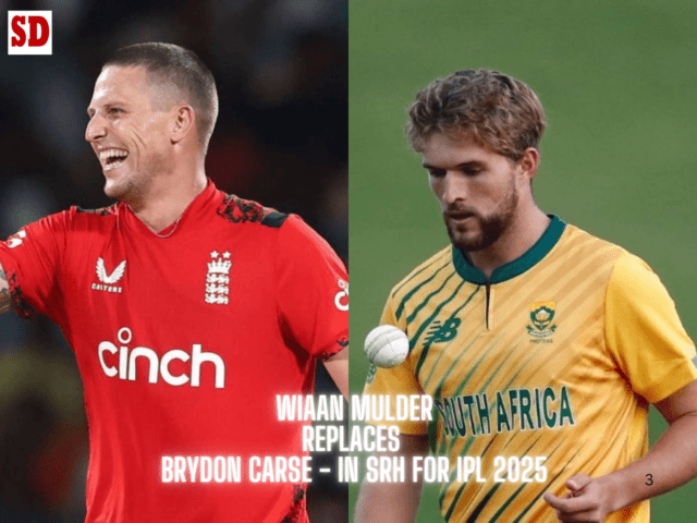 Wiaan Mulder replaces Brydon Carse-min Player swap for SRH ahead of IPL 2025; injured English all-rounder replaced by Protea Champions Trophy campaigner