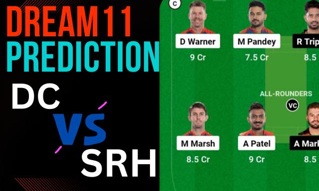 DC vs SRH Dream11 Prediction