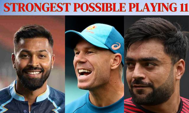 IPL 2023: GT vs DC Strongest Possible Playing 11