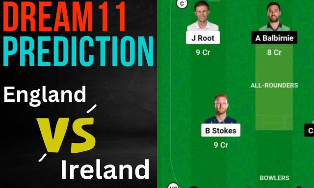 ENG vs IRE Dream11 Prediction, Best Picks