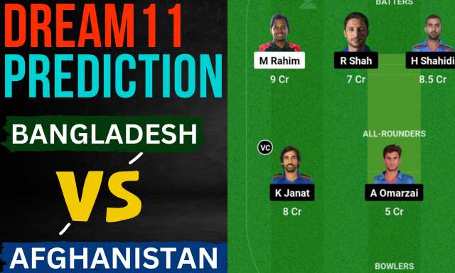 BAN vs AFG Dream11 Prediction Today Match