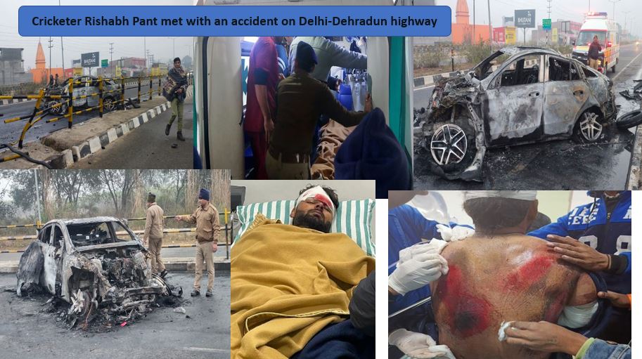 Cricketer Rishabh Pant met with an accident on Delhi Cricketer Rishabh Pant met with an accident on Delhi