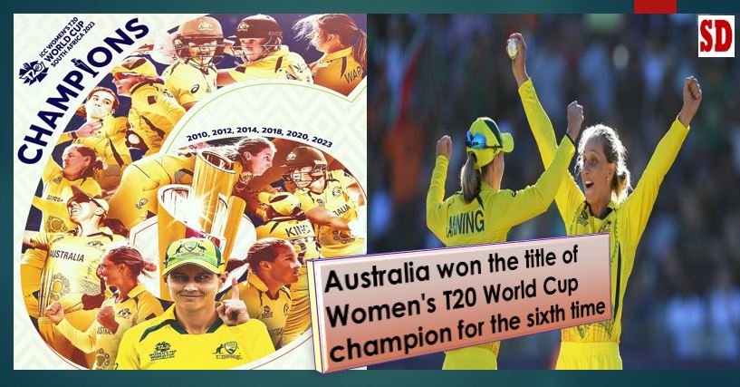 Australia won the title of Women's T20 World Cup champion for the sixth time