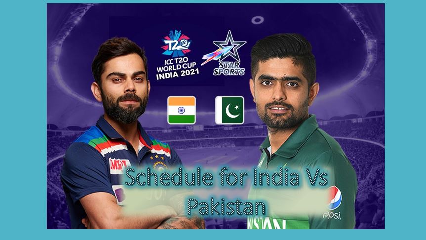 Schedule for India Vs Pakistan