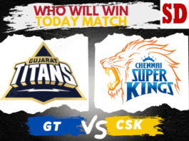 Who will win Today Match CSK vs GT