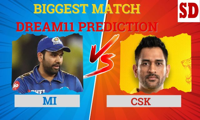 MI vs CSK Dream11 Prediction