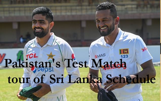 Pakistan Test Match tour of Sri Lanka Schedule