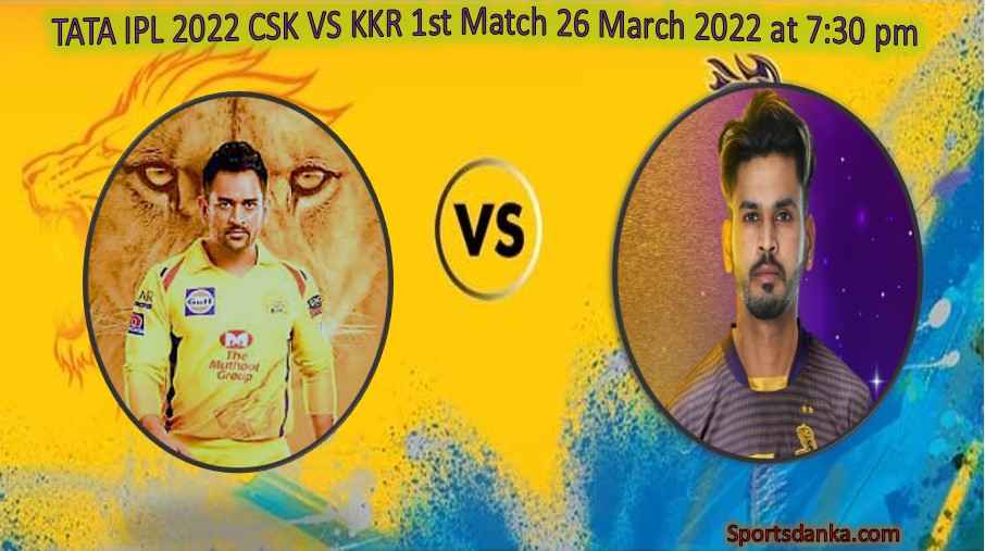 Tata Ipl 2022 Csk Vs Kkr 1st Match Full Squad Playing Xi Scorecard Probable Playing Xi 8397