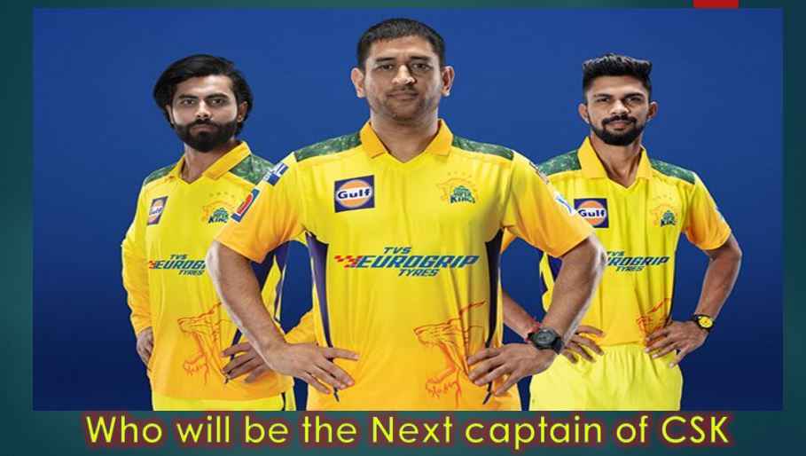 who will be the Next captain of csk