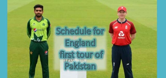 Schedule for England first tour of Pakistan