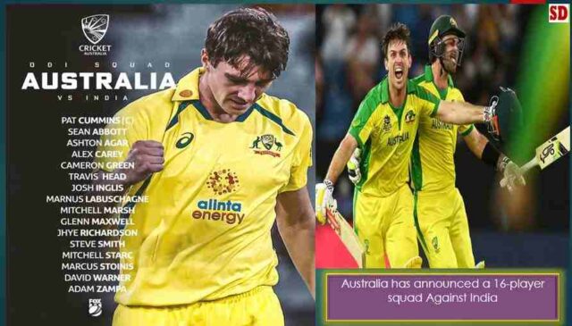 Australia has announced a 16-player squad Against India