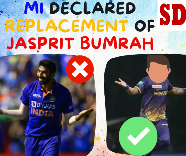MI confirmed the New Replacement of Jasprit Bumrah