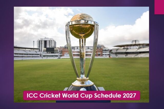 ICC Cricket World Cup Schedule 2027